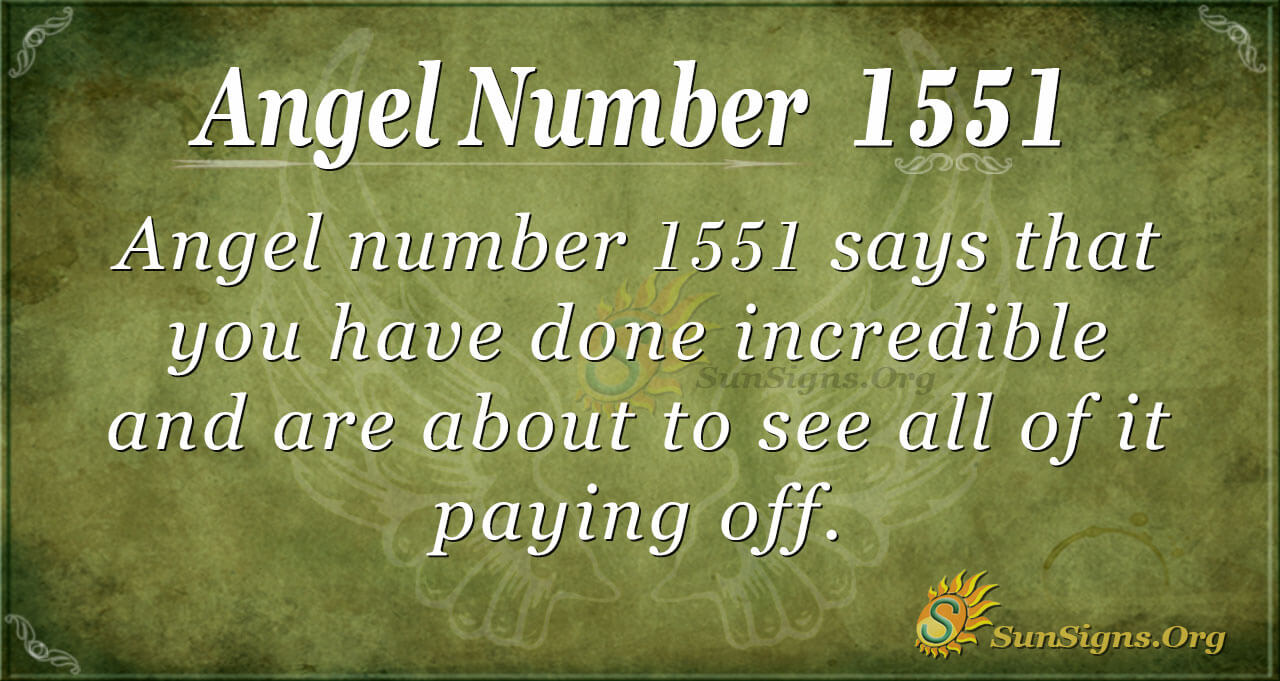فرشتہ نمبر 1551 معنی