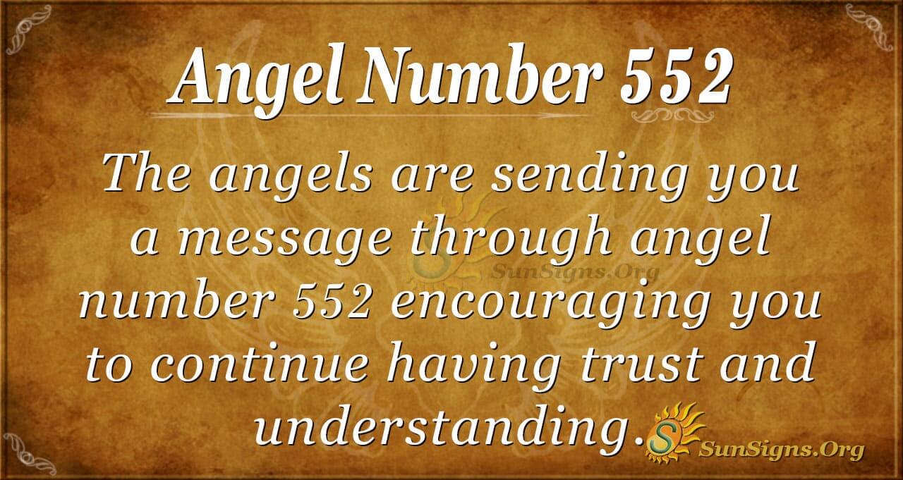 فرشتہ نمبر 552 معنی