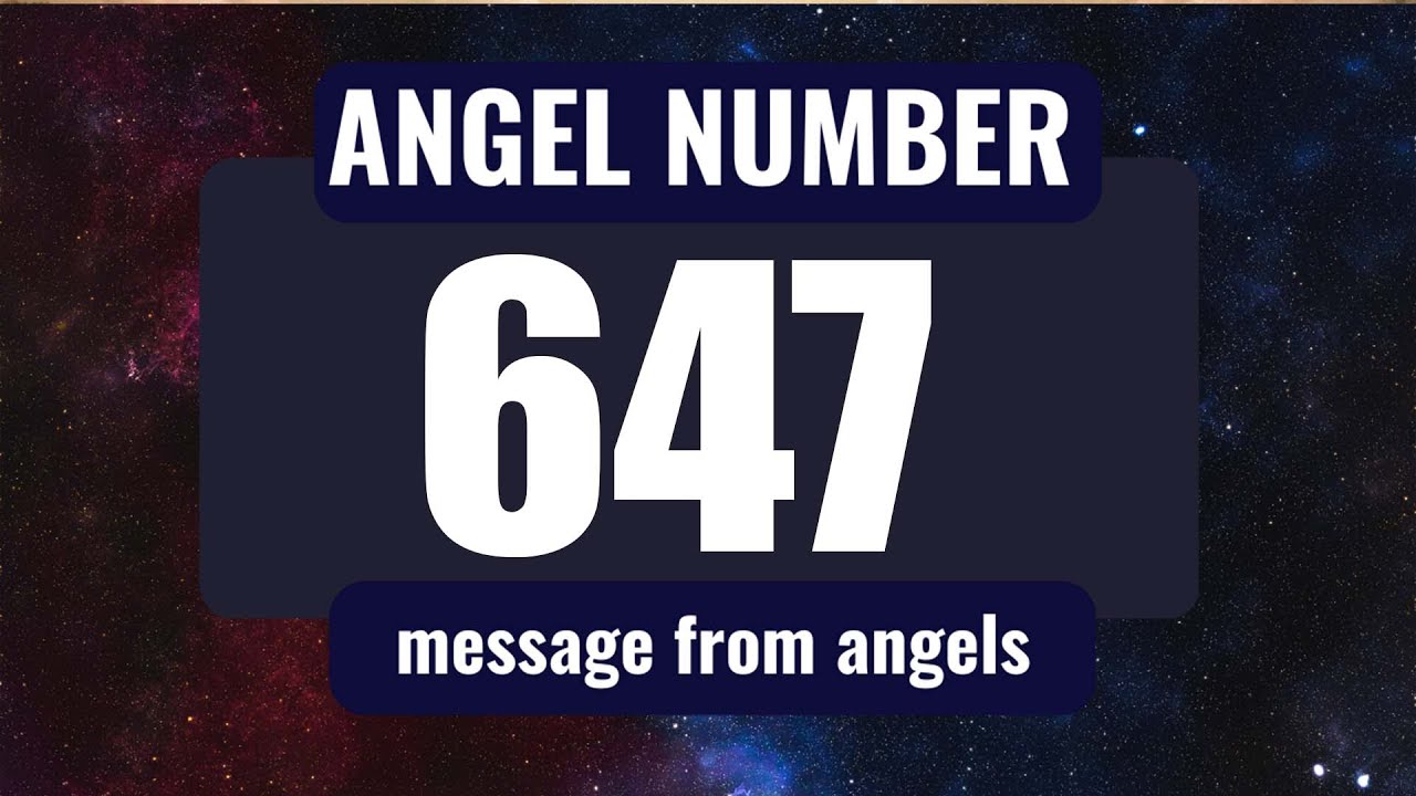 천사 번호 647 의미