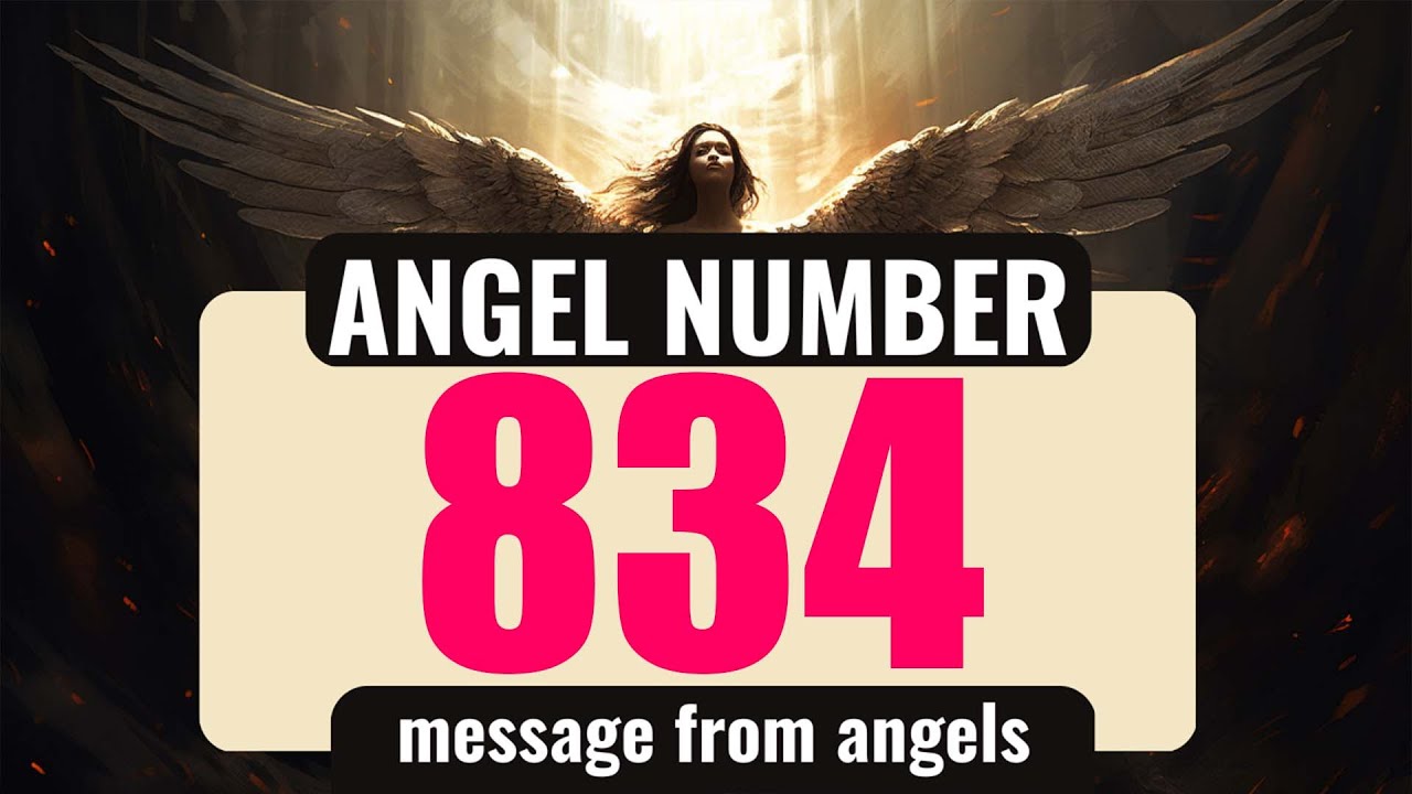Engel nummer 834 Betydning